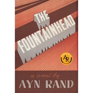 The Fountainhead -- Ayn Rand